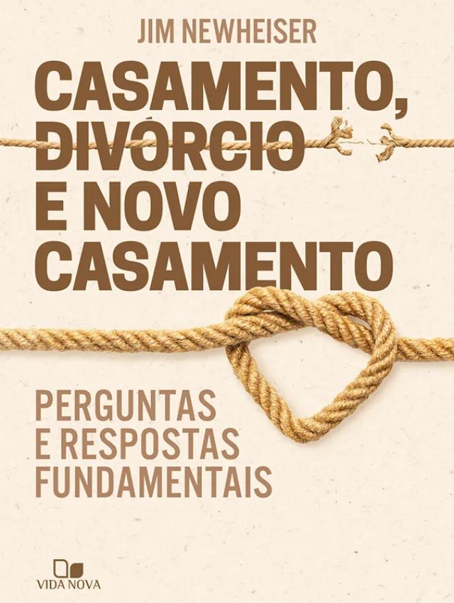 CASAMENTO, DIVÓRCIO E NOVO CASAMENTO
