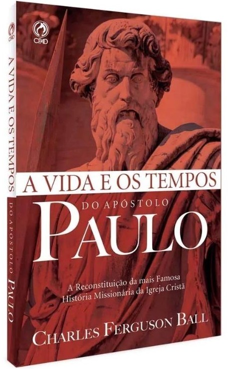 A VIDA E OS TEMPOS DO APOSTOLO PAULO