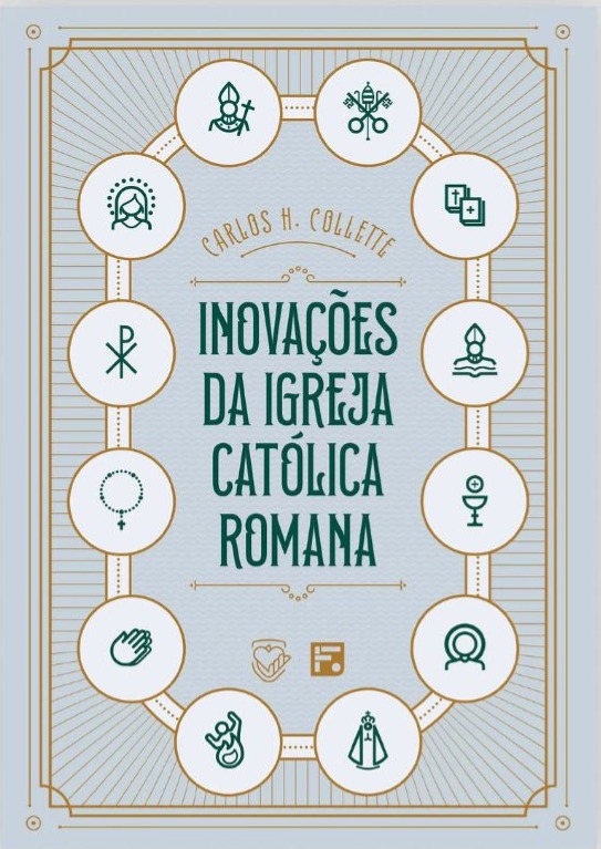 INOVAÇÕES DA IGREJA CATÓLICA ROMANA